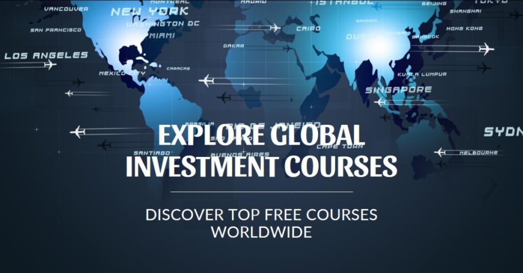 Best Free Courses to Learn Investing Globally